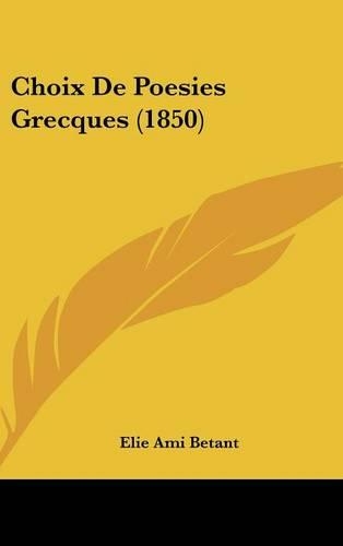 Choix de Poesies Grecques (1850): (French)
