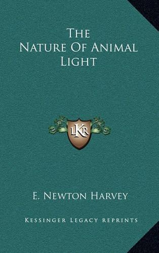 The Nature of Animal Light: (English)