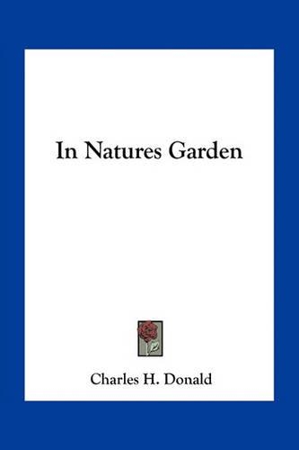 In Natures Garden