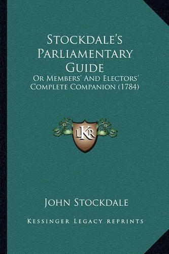 Stockdale's Parliamentary Guide