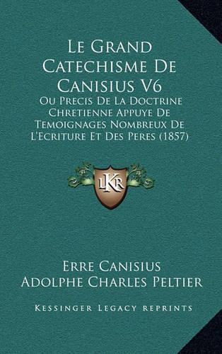 Le Grand Catechisme De Canisius V6