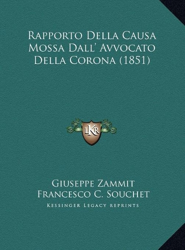 Rapporto Della Causa Mossa Dall' Avvocato Della Corona (1851)