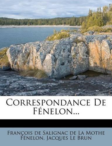 Correspondance de Fenelon...