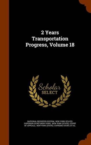 2 Years Transportation Progress, Volume 18: (English)