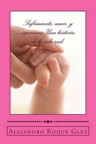 Sufrimiento, Amor, y Esperanza