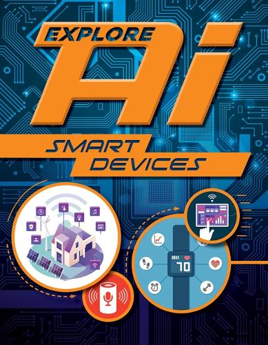 Smart Devices: (Explore AI)