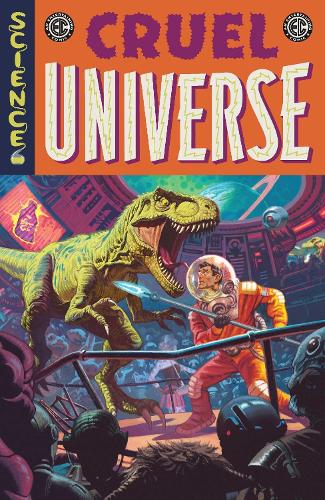 EC Cruel Universe Vol. 1: Volume 1(EC Cruel Universe)