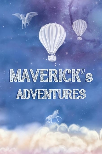 Maverick's Adventures: Softcover Personalized Keepsake Journal, Custom Diary, Writing Notebook with Lined Pages
