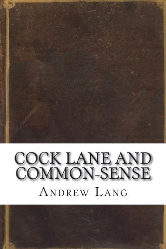 Cock Lane and Common-Sense