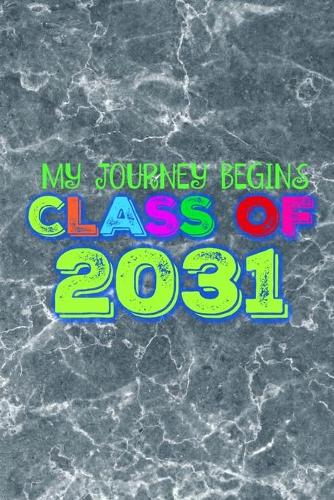 My Journey Begins Class of 2031