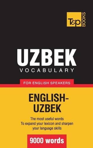 Uzbek Vocabulary for English Speakers - 9000 Words