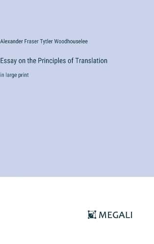 Essay on the Principles of Translation