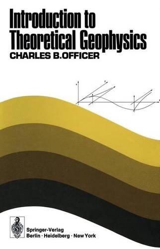 Introduction to Theoretical Geophysics: (English)