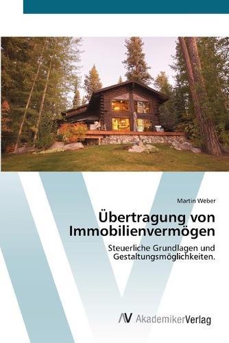 Übertragung von Immobilienvermögen: (German)
