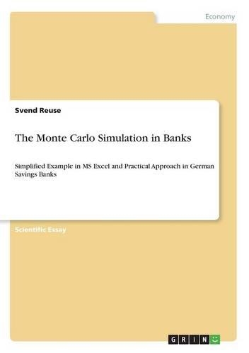 The Monte Carlo Simulation in Banks
