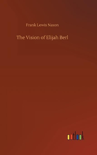 The Vision of Elijah Berl