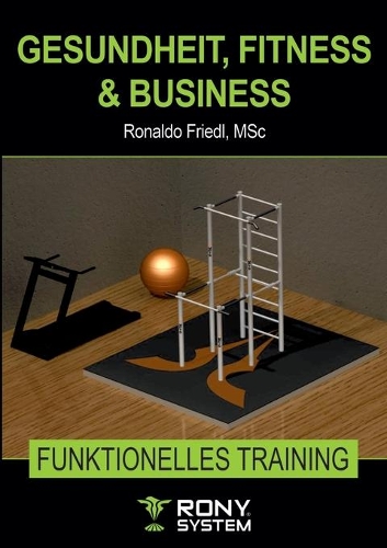 Gesundheit, Fitness & Business: RONY System