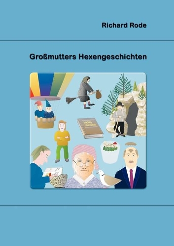 Großmutters Hexengeschichten: (German)