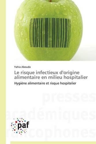 Le Risque Infectieux d'Origine Alimentaire En Milieu Hospitalier