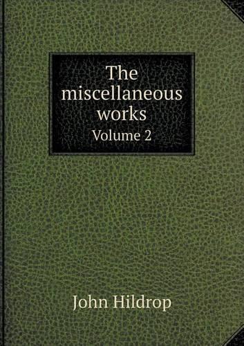 The miscellaneous works Volume 2