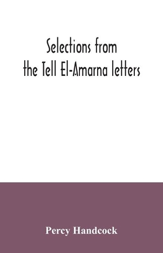 Selections from the Tell El-Amarna letters