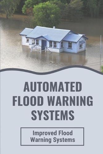 Automated Flood Warning Systems
