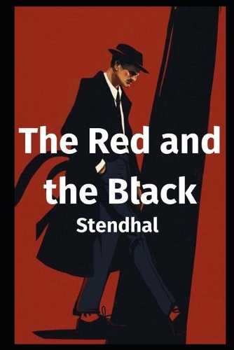 The Red and the Black By Stendhal Translated By C K Scott Moncrieff (Romantic Novel) 