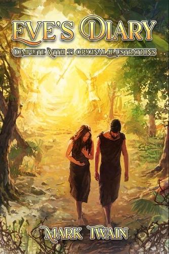 Eve's Diary: Complete With 55 Original Illustrations