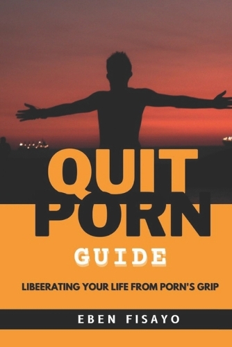 Quit Porn Guide