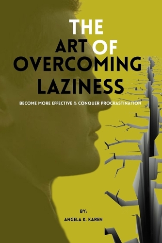 The art of overcoming laziness