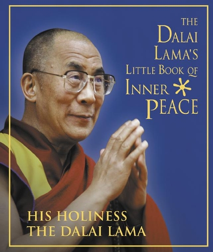 The Dalai Lama’s Little Book of Inner Peace