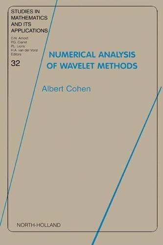 Numerical Analysis of Wavelet Methods: (32 Studies in Mathematics and Its Applications)
