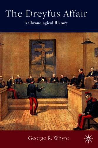 The Dreyfus Affair: A Chronological History