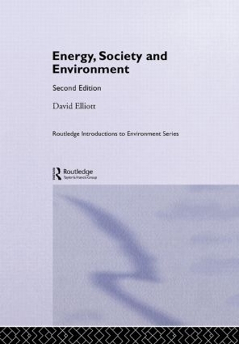 Energy, Society and Environment: (Routledge Introductions to Environment: Environment and Society Texts)