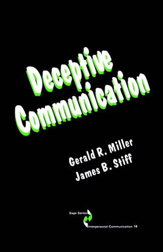 Deceptive Communication: (SAGE Series in Interpersonal Communication)