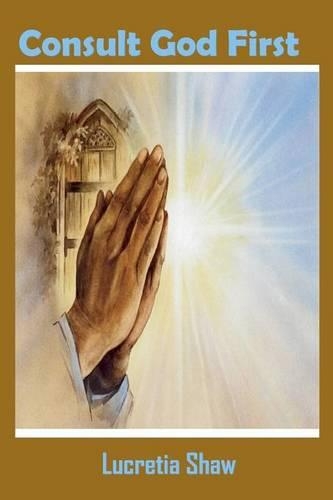 Consult God First: (English)