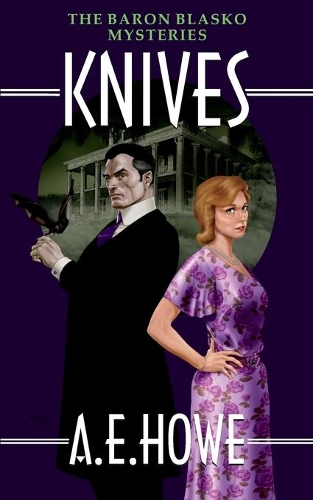 Knives: (2 Baron Blasko Mysteries)