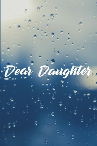 Dear Daughter