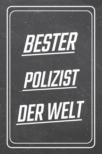 Bester Polizist der Welt: Polizist Punktraster Notizbuch, Notizheft oder Schreibheft - 110 Seiten - Büro Equipment & Zubehör - Lustiges Geschenk zu Weihnachten oder Geburtsta