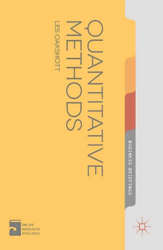 Quantitative Methods: (Bloomsbury Business Briefing)