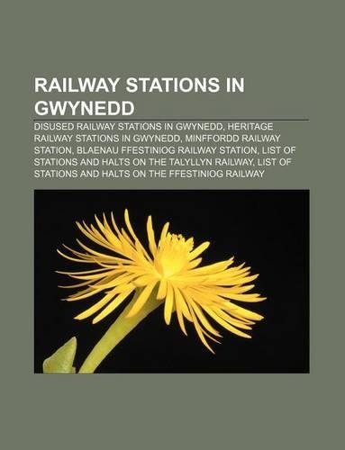 Railway Stations in Gwynedd: Disused Railway Stations in Gwynedd, Heritage Railway Stations in Gwynedd, Minffordd Railway Station(English)