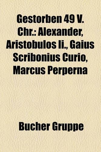 Gestorben 49 V. Chr.