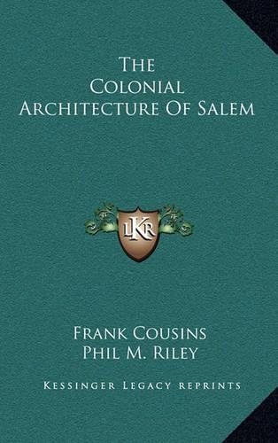 The Colonial Architecture of Salem