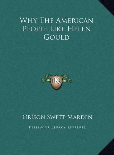 Why The American People Like Helen Gould