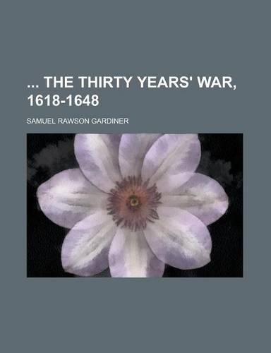 The Thirty Years' War, 1618-1648