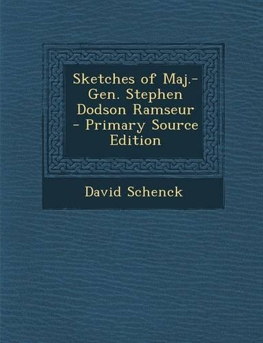 Sketches of Maj.-Gen. Stephen Dodson Ramseur