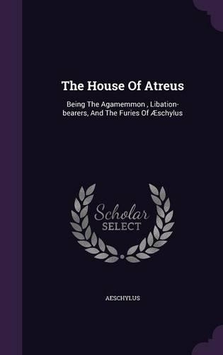 The House Of Atreus