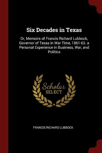 Six Decades in Texas