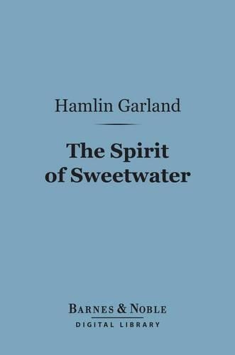 The Spirit of Sweetwater (Barnes & Noble Digital Library)