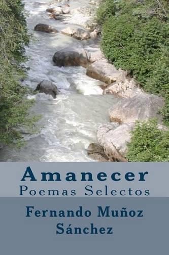 Amanecer: Poemas Selectos(Spanish)